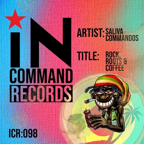 Saliva Commandos - Rocks, Roots and Coffee [ICR098]